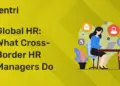 Global HR What Cross-Border HR Managers Do