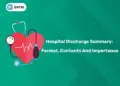 Hospital Discharge Summary: Format, Contents and Importance