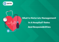 What Is Materials Management in a Hospital? Roles and Responsibilities