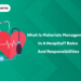 What Is Materials Management in a Hospital? Roles and Responsibilities