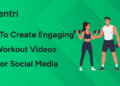 How to Create Engaging Workout Videos for Social Media