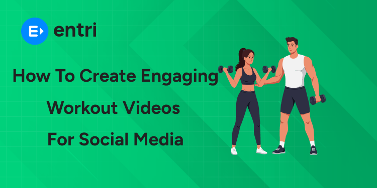 How to Create Engaging Workout Videos for Social Media