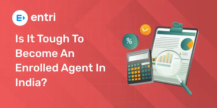 Is It Tough to Become an Enrolled Agent in India