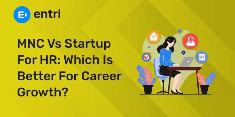 MNC vs Startup for HR Which is better for Career Growth