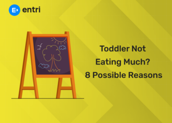 Toddler Not Eating Much? 8 Possible Reasons