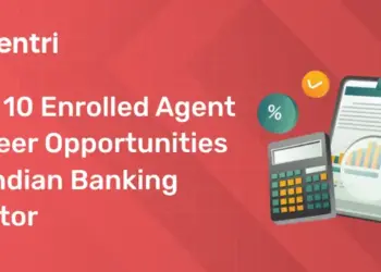 Top 10 Enrolled agent Career Opportunities in Indian Banking Sector