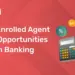 Top 10 Enrolled agent Career Opportunities in Indian Banking Sector