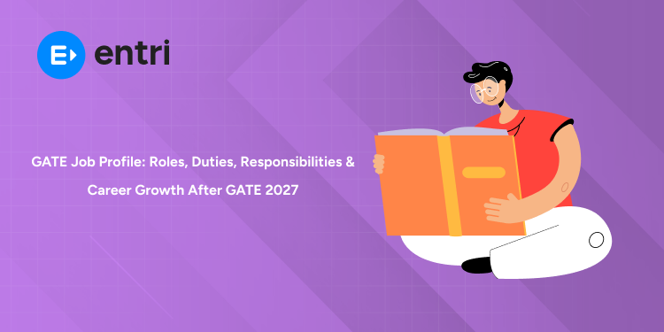 GATE Job Profile: Roles, Duties, Responsibilities & Career Growth After GATE 2027