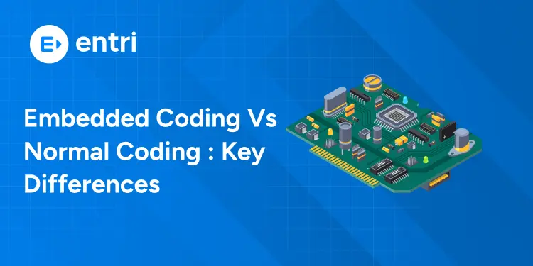 Embedded Coding vs Normal Coding : Key Differences