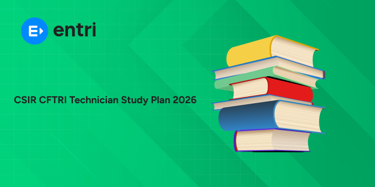 CSIR CFTRI Technician Study Plan 2026: 120-Day Week-Wise Timetable