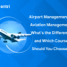 Airport Management vs Aviation Management: What’s the Difference and Which Course Should You Choose? 