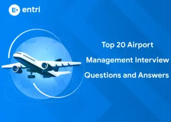 Top 20 Airport Management Interview Questions and Answers