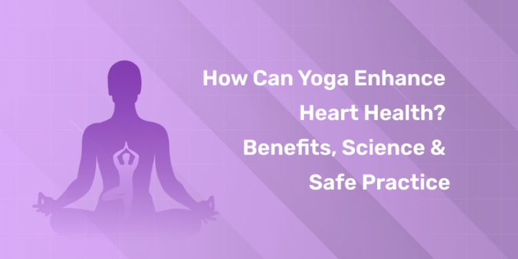 Yoga and Heart Health