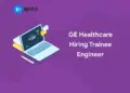 ge healthcare hiring trainee engineer
