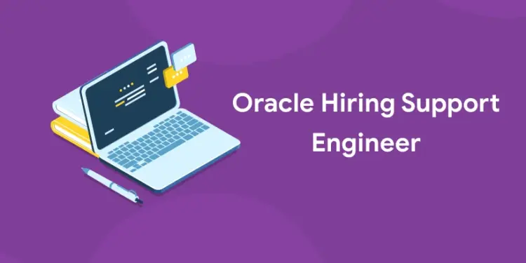 oracle hiring support engineer
