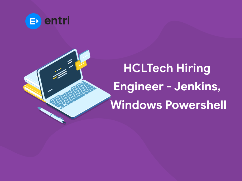 Engineer – Jenkins, Windows PowerShell at HCLTech (Chennai)