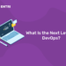 What Is the Next Level of DevOps?